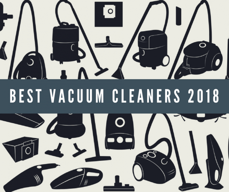 Best Vacuum Cleaners 2019