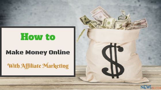 How to Make Money Online with Affiliate Marketing