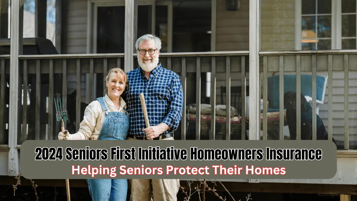 2024 Seniors First Initiative Homeowners Insurance